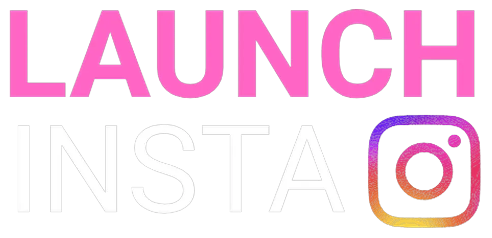 Launch Insta